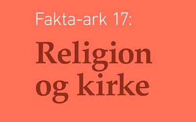 Fakta-ark 17 - Religion og kirke