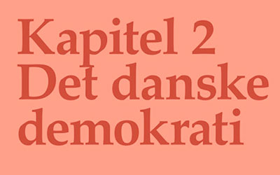 Kapitel 2 - Det Danske Demokrati del. 2/2